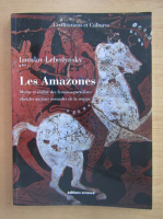 Iaroslav Lebedynsky - Les Amazones