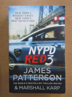 James Patterson - NYPD Red (volumul 3)