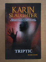 Karin Slaughter - Triptic