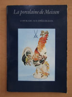 La porcelaine de Meissen