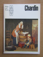 Maler und Werk. Chardin
