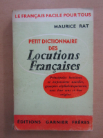 Maurice Rat - Petit dictionnaire des Locutions Francaises