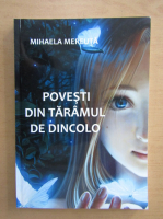 Mihaela Mereuta - Povesti din taramul de dincolo
