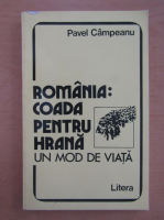 Pavel Campeanu - Romania. Coada pentru hrana. Un mod de viata
