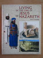 Peter Connolly - Living in the time of Jesus of Nazareth
