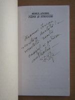 Remus Anghel - Paine si struguri (cu autograful autorului)