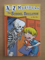 Ron Roy - A ro Z Mysteries. The School Skeleton