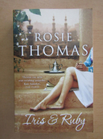 Rosie Thomas - Iris and Ruby