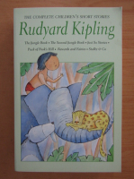 Rudyard Kipling - The Complete Children's Short Stories