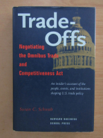 Susan C. Schwab - Trade Offs