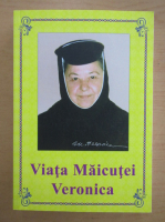 Viata Maicutei Veronica