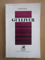 Anticariat: Victor Felea - Gulliver