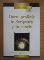 Alberto R. Timm - Darul profetic in scriptura si in istorie