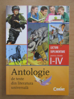 Antologie de texte din literatura universala. Lecturi suplimentare pentru clasele I-IV