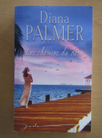 Diana Palmer - Les chemins du desir