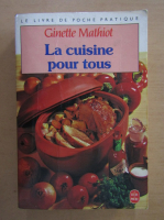 Ginette Mathiot - La cuisine pour tous
