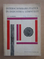 I. P. Florescu - Interschimbabilitatea in industria lemnului