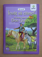 Invat sa citesc in limba spaniola. Don Quijote