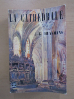 J. K. Huysmans - La Cathedrale