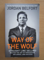Jordan Belfort - Way of the Wolf
