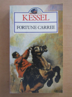 Joseph Kessel - Fortune Carree