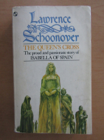 Lawrence Schoonover - The Queen's Cross