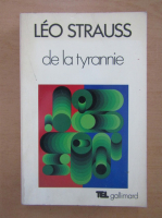 Leo Strauss - De la tyrannie