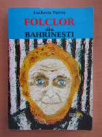 Lucheria Patras - Folclor din Bahrinesti