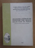 Mecanizarea lucrarilor din silvicultura care necesita volum mare de munca