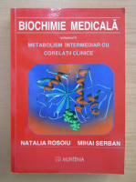 Natalia Rosoiu - Biochimie medicala (volumul 2)