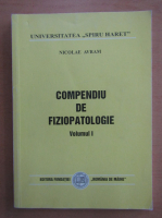 Nicolae Avram - Compendiu de fiziopatologie (volumul 1)