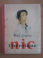 Nina Cassian - Nic l'heroique
