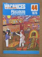 Revista Vacances en Roumanie, nr. 44, 1975