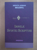 Roman Melodul - Imnele sfintei scripturi