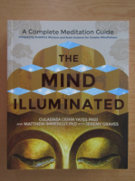 The Mind Iluminated. A Complete Meditation Guide