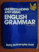 Betty Schrampfer Azar - Understanding and using english grammar