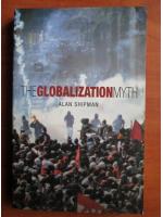 Alan Shipman - The globalization myth