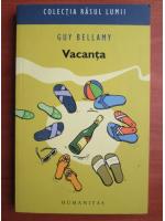Guy Bellamy - Vacanta