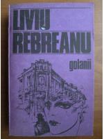Liviu Reabreanu - Golanii