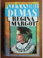 Anticariat: Alexandre Dumas - Regina Margot