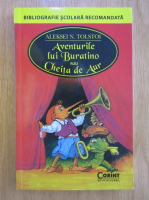 Alexei Tolstoi - Aventurile lui Buratino sau cheita de aur