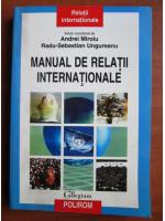 Andrei Miroiu - Manual de relatii internationale