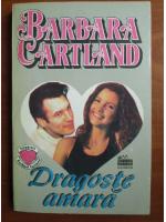 Barbara Cartland - Dragoste amara