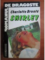 Anticariat: Charlotte Bronte - Shirley
