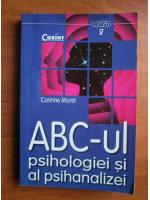 Corinne Morel - ABC-ul psihologiei si al psihanalizei