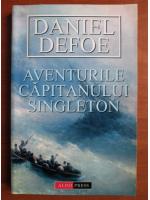 Daniel Defoe - Aventurile capitanului Singleton