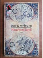 Anticariat: Daniel Kehlmann - Masurarea lumii