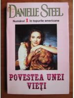 Anticariat: Danielle Steel - Povestea unei vieti