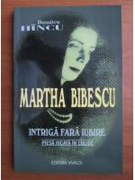 Dumitru Hancu - Martha Bibescu