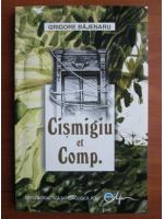 Anticariat: Grigore Bajenaru - Cismigiu et Comp.